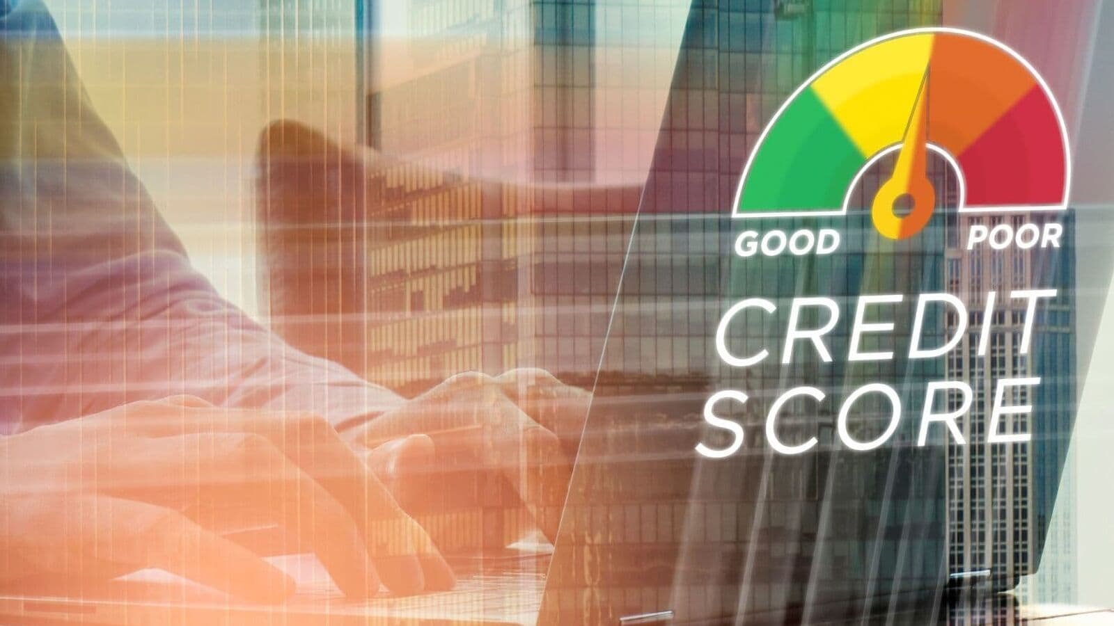 5 key benefits of having a higher credit score you should know | Mint